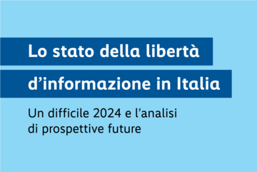Un stato della libertà d'informazione in Italia