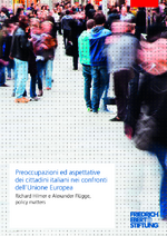 Preoccupazioni ed aspettative dei cittadini italiani nei confronti dell'Unione Europea