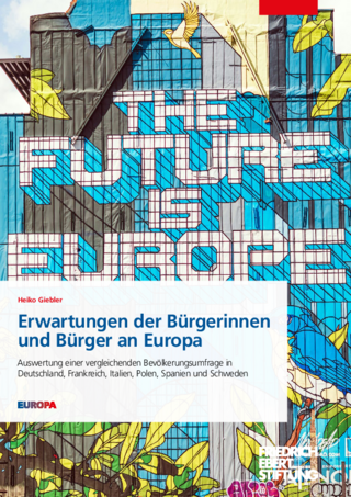 Erwartungen der Bürgerinnen und Bürger an Europa